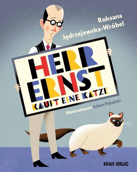 Herr Ernst kauft eine Katze - Roksana Jędrzejewska-Wr&oacute;bel