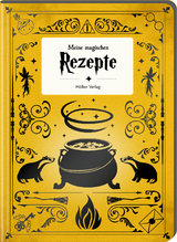 Meine magischen Rezepte - Zaubersch&uuml;ler Gelb