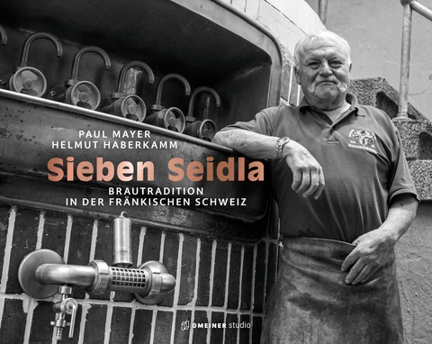 Sieben Seidla - Paul Mayer, Helmut Haberkamm