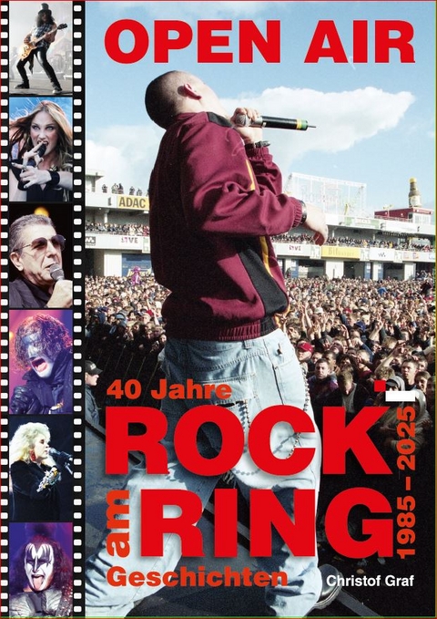 OPEN AIR &ndash; 40 Jahre ROCK AM RING - Christof Graf