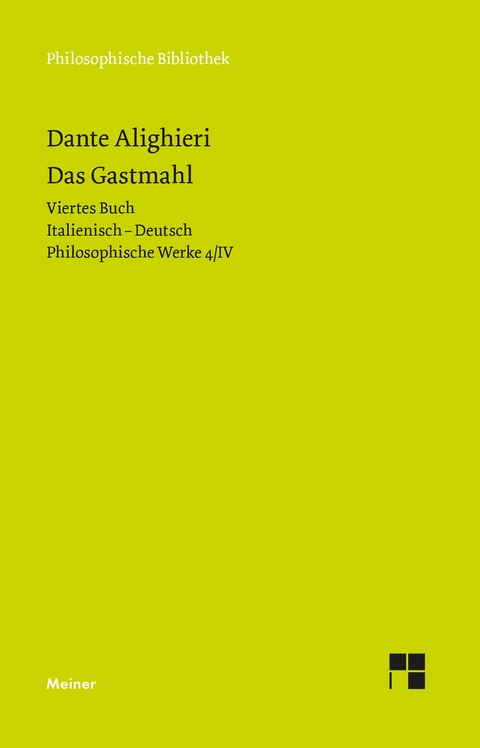 Das Gastmahl. Viertes Buch -  Dante Alighieri
