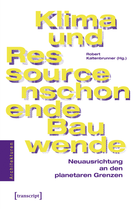 Klima- und ressourcenschonende Bauwende - 