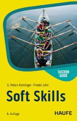 Soft Skills - Gabriele Peters-K&uuml;hlinger, Friedel John