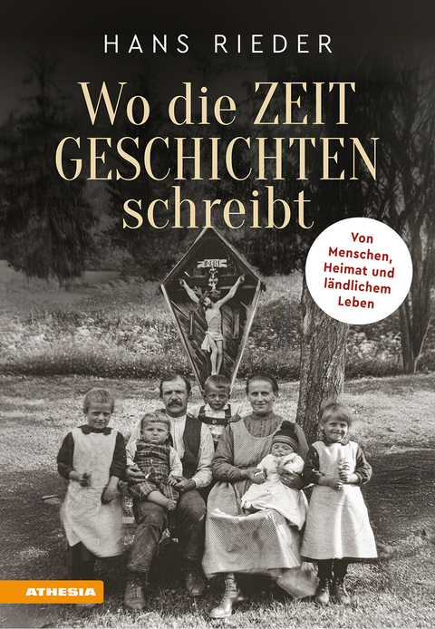 Wo die Zeit Geschichten schreibt - Hans Rieder