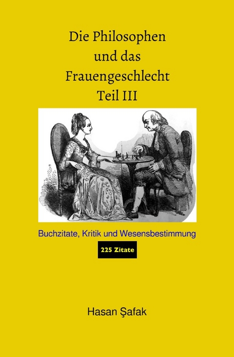 Die Philosophen und das Frauengeschlecht Teil III - Hasan Şafak