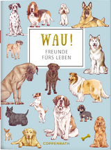 WAU! - Freunde f&uuml;rs Leben