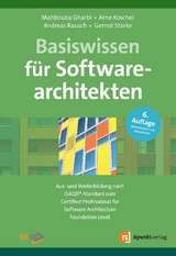 Basiswissen für Softwarearchitekten - Mahbouba Gharbi, Arne Koschel, Andreas Rausch