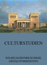 Culturstudien - Wilhelm Heinrich Riehl