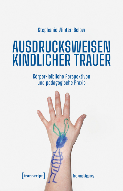Ausdrucksweisen kindlicher Trauer - Stephanie Winter-Below