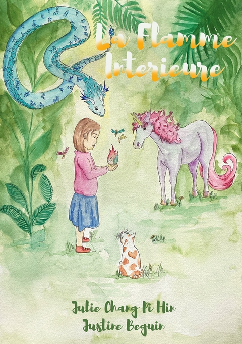 La Flamme Int&eacute;rieure - Justine Beguin, Julie Chang-Pi-Hin