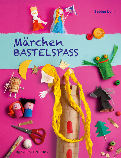 M&auml;rchen-Bastelspa&szlig; - Sabine Lohf