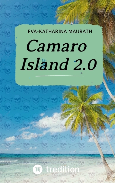Camaro Island 2.0 - Eva-Katharina Maurath