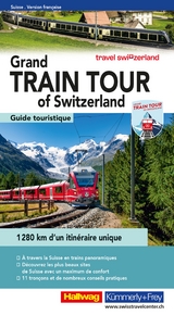 Grand Train Tour of Switzerland, französisch