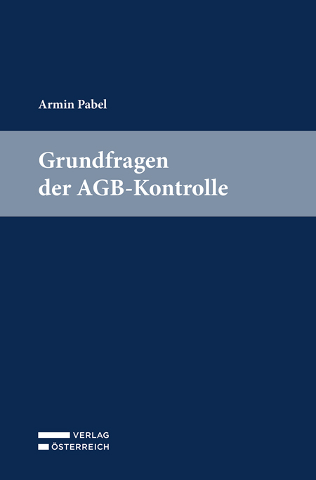 Grundfragen der AGB-Kontrolle - Armin Pabel