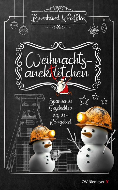 Weihnachtsanektötchen – Spannende Geschichten aus dem Ruhrgebiet - Bernhard Klaffke
