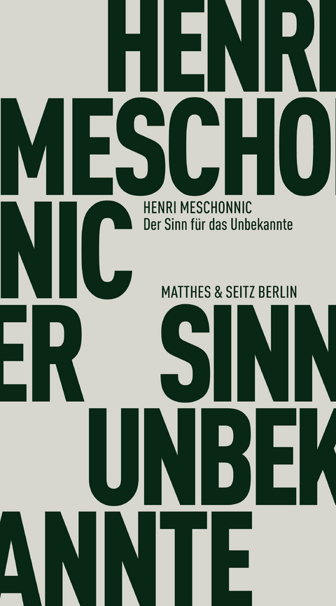 Der Sinn für das Unbekannte - Henri Meschonnic