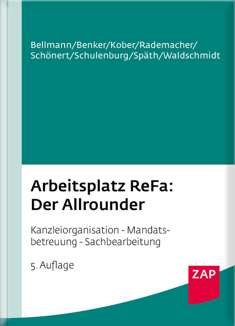 Arbeitsplatz ReFa: Der Allrounder - Katharina Bellmann, Birgit Benker, Martina Kober, Christoph Rademacher, Daniela Schönert, Wolf Schulenburg, Mareike Späth, Gabriele Waldschmidt
