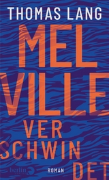 Melville verschwindet - Thomas Lang