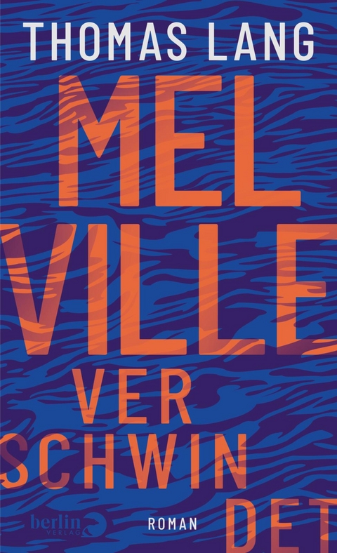 Melville verschwindet - Thomas Lang