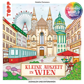 Colorful World Weltreise - Kleine Auszeit in Wien