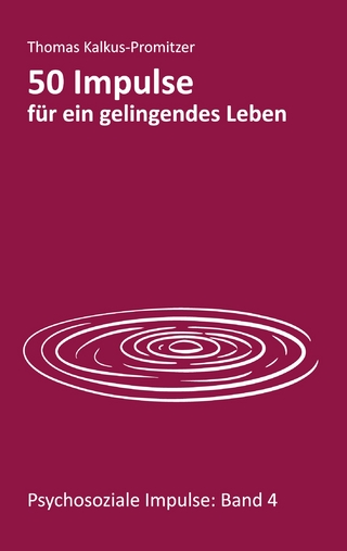 50 Impulse für ein gelingendes Leben