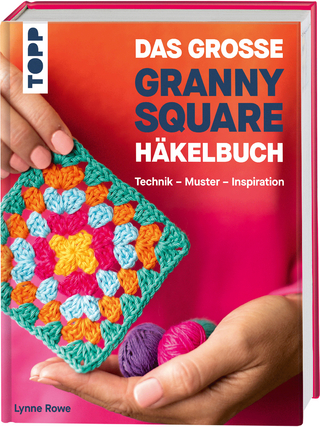 Das grosse Granny Square Häkelbuch