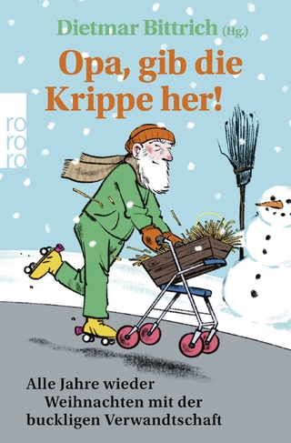 Opa, gib die Krippe her!