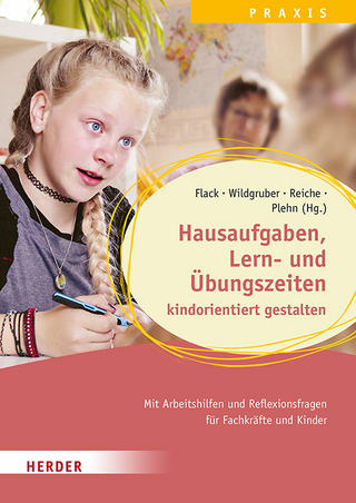 Hausaufgaben, Lern- und Übungszeiten kindorientiert gestalten