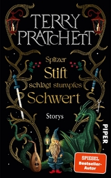 Spitzer Stift schl&auml;gt stumpfes Schwert - Terry Pratchett