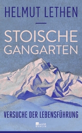 Stoische Gangarten - Helmut Lethen