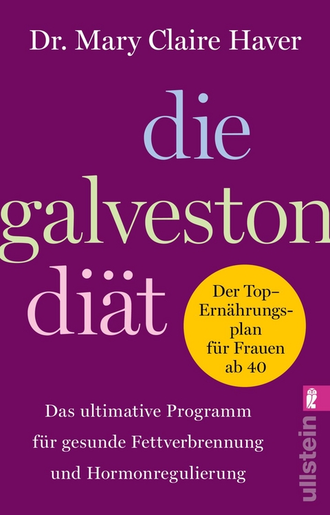 Die Galveston-Di&auml;t - Mary Claire Haver