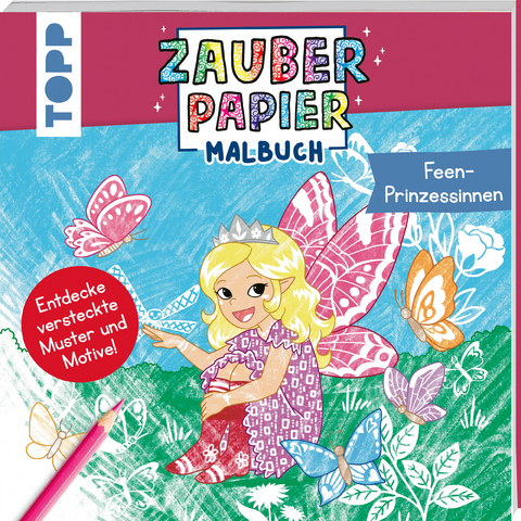 Zauberpapier Malbuch Feen-Prinzessinnen - Mimi Hecher