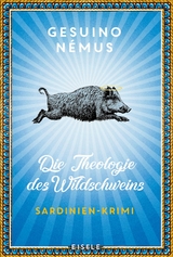 Die Theologie des Wildschweins - Gesuino N&eacute;mus