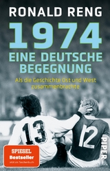 1974 – Eine deutsche Begegnung - Ronald Reng
