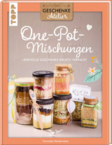 One-pot-Mischungen - Franziska Heidenreich
