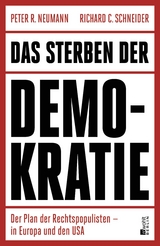 Das Sterben der Demokratie - Richard C. Schneider, Peter R. Neumann