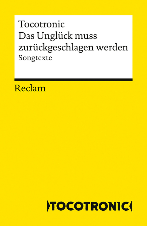 Das Ungl&uuml;ck muss zur&uuml;ckgeschlagen werden. Songtexte -  Tocotronic