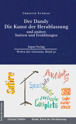 Der Dandy, Die Kunst der Herablassung, und andere Satiren und Erzählungen