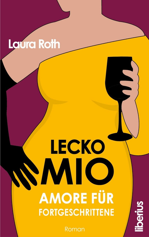 Lecko mio - Amore f&uuml;r Fortgeschrittene - Laura Roth