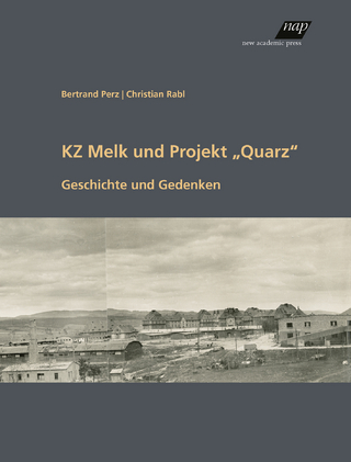 KZ Melk und Projekt „Quarz“