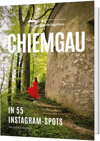 Chiemgau in 55 Instagram-Spots