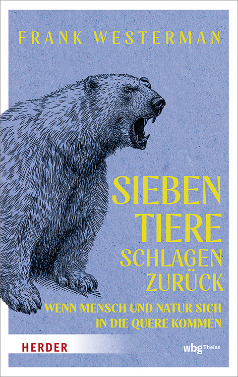 Sieben Tiere schlagen zur&uuml;ck - Frank Westerman