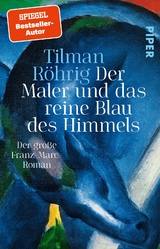 Der Maler und das reine Blau des Himmels - Tilman Röhrig