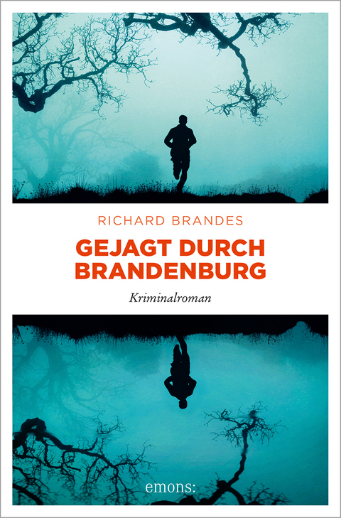 Gejagt durch Brandenburg - Richard Brandes