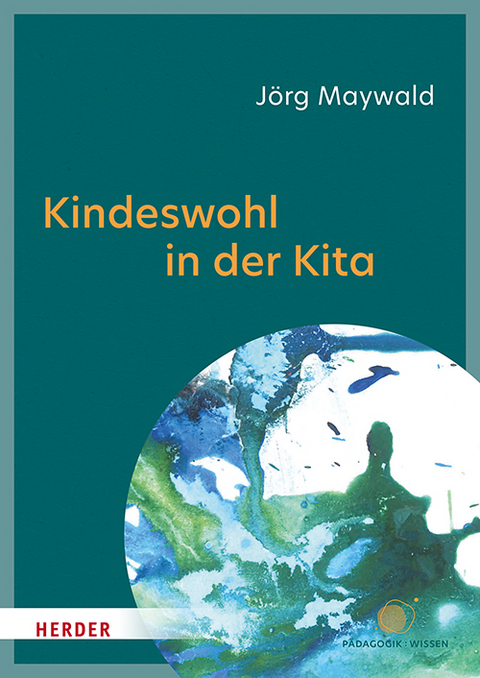 Kindeswohl in der Kita - Jörg Maywald