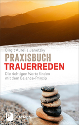 Praxisbuch Trauerreden - Birgit Aurelia Janetzky