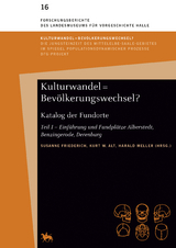Kulturwandel = Bev&ouml;lkerungswechsel? Katalog der Fundorte (Forschungsberichte des Landesmuseums f&uuml;r Vorgeschichte Halle 16) - Robert Ganslmeier