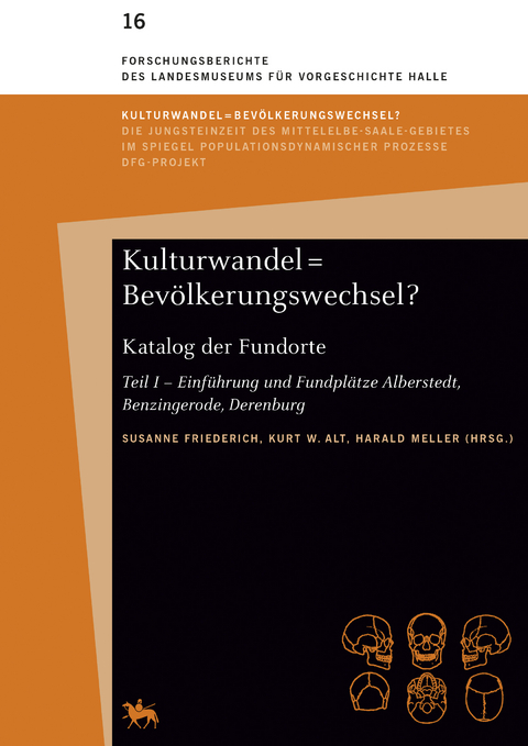 Kulturwandel = Bev&ouml;lkerungswechsel? Katalog der Fundorte (Forschungsberichte des Landesmuseums f&uuml;r Vorgeschichte Halle 16) - Robert Ganslmeier