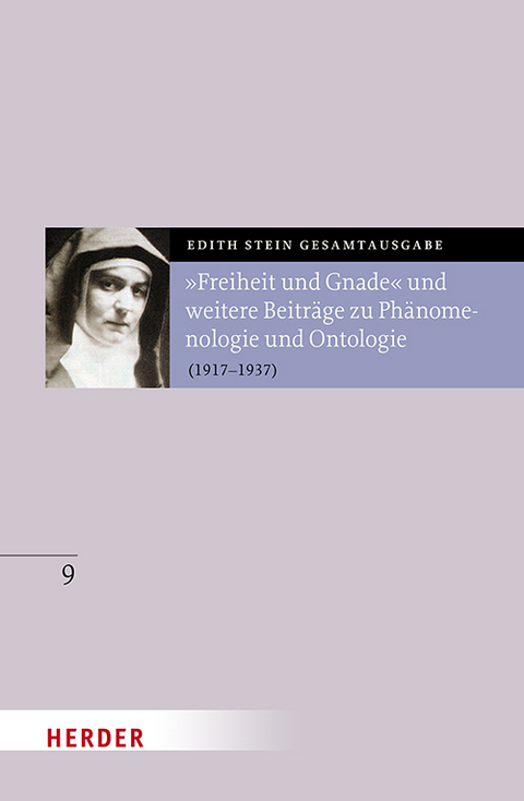 "Freiheit und Gnade" und weitere Beiträge zu Phänomenologie und Ontologie - Edith Stein