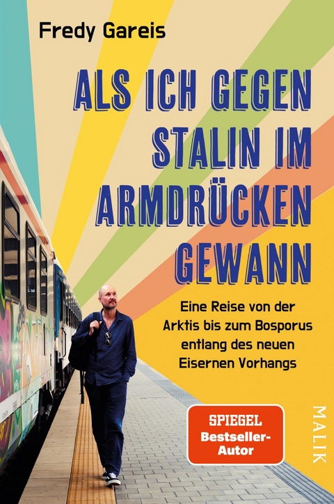Als ich gegen Stalin im Armdr&uuml;cken gewann - Fredy Gareis